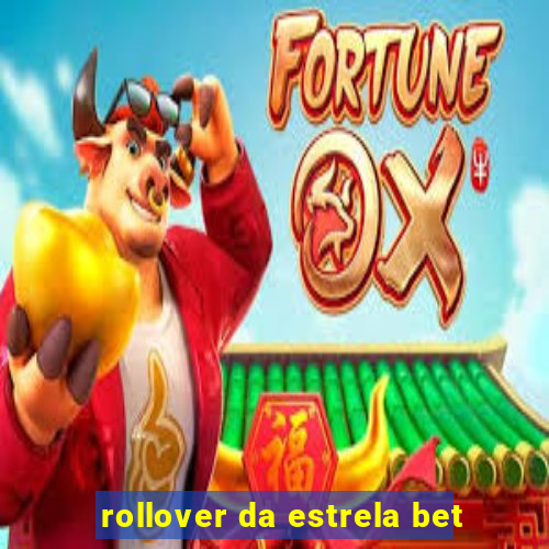 rollover da estrela bet